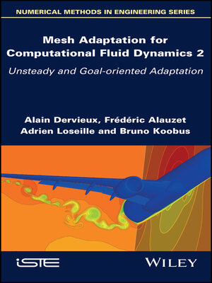 cover image of Mesh Adaptation for Computational Fluid Dynamics, Volume 2